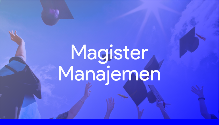 Apa Itu Magister Manajemen? Bagaimana Prospek Lapangan Kerja dan Gaji