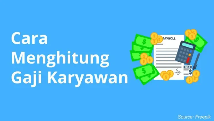 Cara Menghitung Besarnya Gaji Karyawan