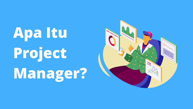 Apa Itu Junior Project Manager IT dan Berapa Gajinya